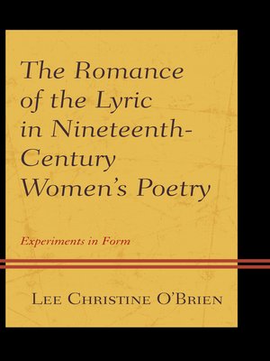 cover image of The Romance of the Lyric in Nineteenth-Century Women's Poetry